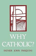 Why Catholic?