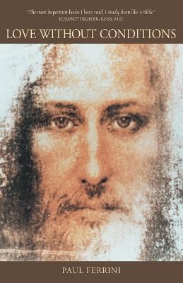 Love Without Conditions: Reflections of the Christ Mind, Part 1 - Paul Ferrini - cover