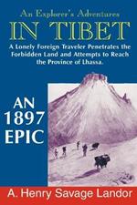 An Explorer's Adventures in Tibet: A 1987 Epic
