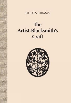 The Artist-Blacksmith's Craft - Julius Schramm - cover