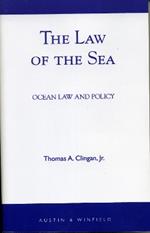 The Law of the Sea: Ocean Law and Policy