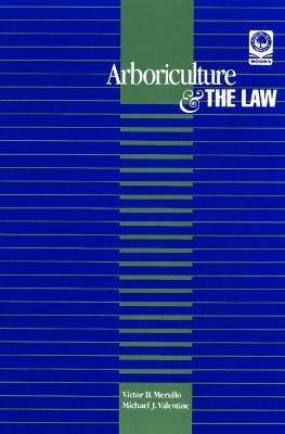 Arboriculture & the Law - Victor D. Merullo - cover