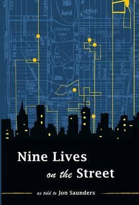 Nine Lives on the Street - Jon Saunders - cover