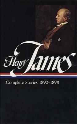 Henry James: Complete Stories Vol. 4 1892-1898 (LOA #82) - Henry James,John Hollander - cover