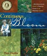 Continuous Bloom: A Month-by-Month Guide to Nonstop Color in the Perennial Garden