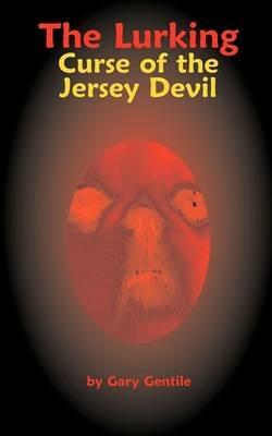 The Lurking: Curse of the Jersey Devil - Gary Gentile - cover