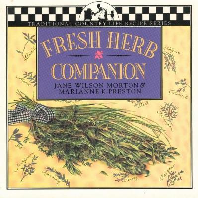 Fresh Herb Companion - Jane Wilson Morton,Marianne K Preston - cover