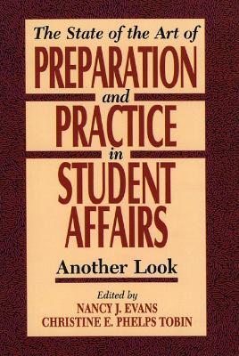 State of the Art of Preparation and Practice in Student Affairs: Another Look - cover