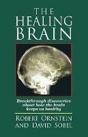 The Healing Brain - R. Ornstein,D. Sobel - cover