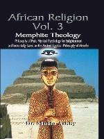 Memphite Theology: Ancient Egyptian Mystic Wisdom of PTAH