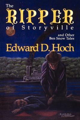 The Ripper of Storyville and Other Ben Snow Tales - Edward D Hoch - cover