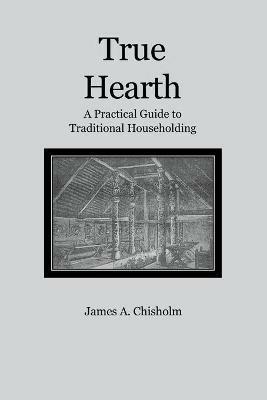 True Hearth - James A Chisholm - cover