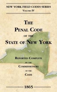 The Penal Code of the State of New York - David Dudley Field - cover
