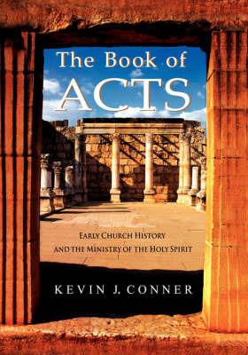 The Book of Acts - Kevin J. Conner - cover