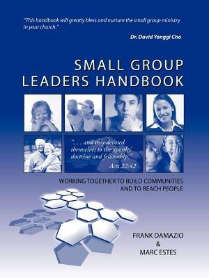 Small Group Leaders Handbook - Frank Damazio,Marc Estes - cover