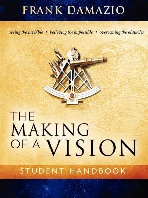 The Making of a Vision - Frank Damazio - cover