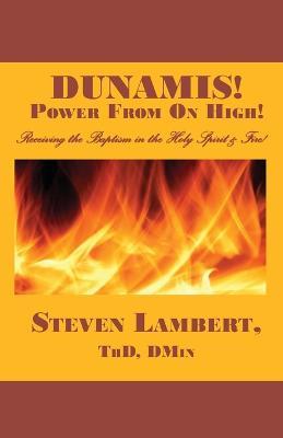 Dunamis! Power from on High! - Steven Lambert - cover