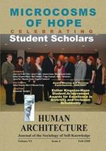 Microcosms of Hope: Celebrating Student Scholars (??Award-Winning and Honoree Contributions, 2006-2007, ?Esther Kingston-Mann Student Achievement Awards for ?Excellence in Diversity and Inclusion Scholarship)