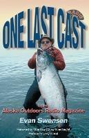 One Last Cast - Evan Swensen - cover
