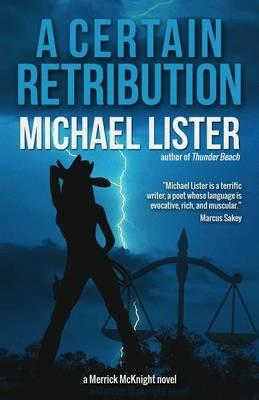A Certain Retribution - Michael Lister - cover