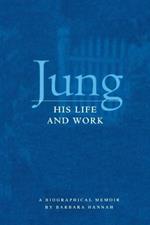 Jung: His Life and Work