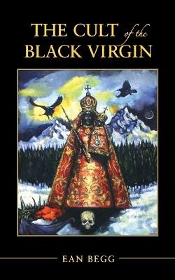 Cult of the Black Virign - Ean Begg - cover