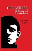 The Father: Mythology and Changing Roles