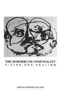 The Borderline Personality: Vision and Healing - Nathan Scwartz-Salant - cover