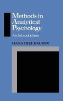 Methods in Analytical Psychology: An Introduction - Hans Dieckmann - cover