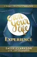 Own Your Life Experience - Sally Clarkson - cover