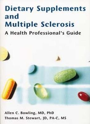 Dietary Supplements and Multiple Sclerosis: A Health Professional's Guide - Allen Bowling,Thomas Stewart - cover