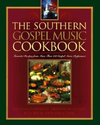 The Southern Gospel Music Cookbook - Bethni Hemphill,Brenda McClain - cover