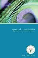 Spiritual Discernment: the Healing Consciousness (1974 Letters)