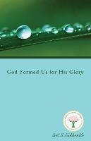 God Formed Us for His Glory (1978 Letters)