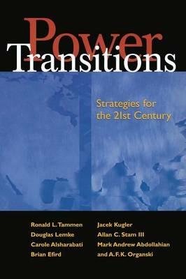 Power Transitions: Strategies for the 21st Century - Ronald L. Tammen et al. - cover