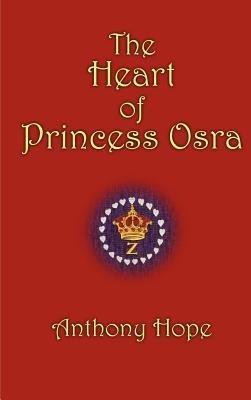 The Heart of Princess Osra - Anthony Hope - cover