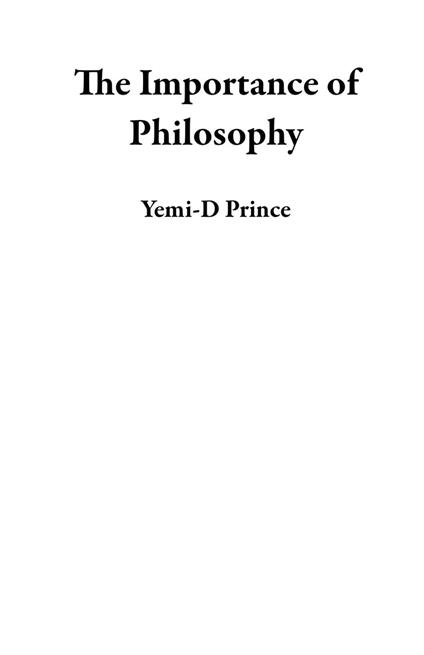 The Importance of Philosophy