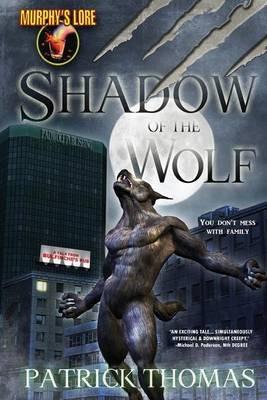 Murphy's Lore: Shadow of the Wolf - Patrick Thomas - cover