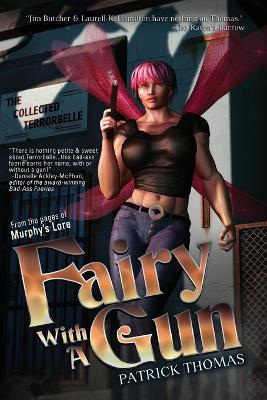 Fairy with a Gun: The Collected Terrorbelle - Patrick Thomas - cover