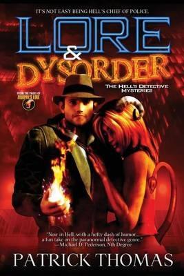 Lore & Dysorder: The Hell's Detective Mysteries - Patrick Thomas - cover