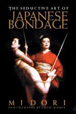 The Seductive Art Of Japanese Bondage