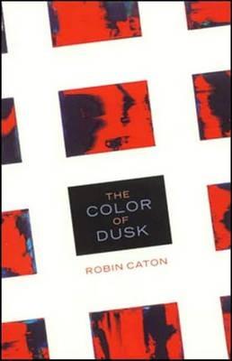 The Color of Dusk - Robin Caton - cover