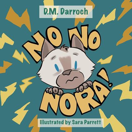 No, No, Nora! - D.M. Darroch - ebook