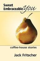 Libro in inglese Sweet Embraceable You  - Jack Fritscher