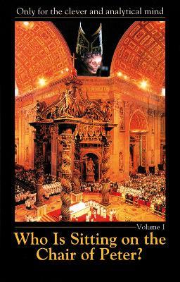 Who is Sitting on the Chair of Peter? - House Gabriele Publishing - cover
