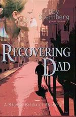 Recovering Dad: A Bianca Balducci Mystery
