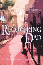 Recovering Dad: A Bianca Balducci Mystery