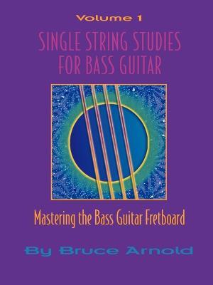 Single String Studies for Guitar - Bruce E. Arnold - cover