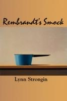 Rembrandt's Smock - Lynn Strongin - cover