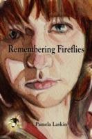 Remembering Fireflies - Pamela Laskin - cover